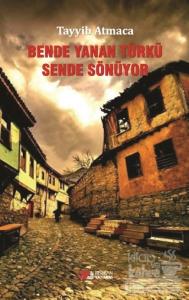 Bende Yanan Türkü Sende Sönüyor