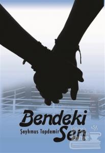 Bendeki Sen