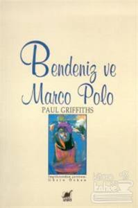 Bendeniz ve Marco Polo