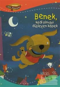 Benek, Kedi Olmayı Düşleyen Köpek