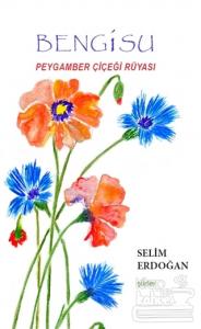 Bengisu Peygamber Çiçeği Rüyası