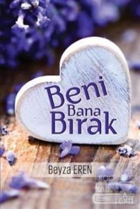Beni Bana Bırak