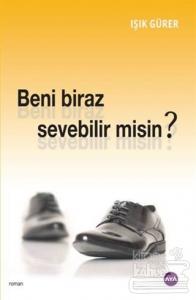 Beni Biraz Sevebilir Misin?
