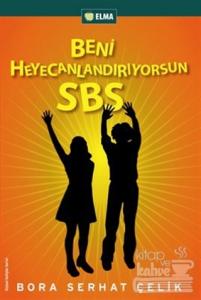 Beni Heyecanlandırıyorsun SBS