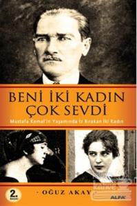 Beni İki Kadın Çok Sevdi