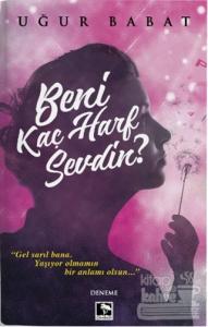 Beni Kaç Harf Sevdin