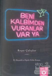 Beni Kalbimden Vuranlar Var Ya!