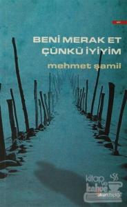 Beni Merak Et Çünkü İyiyim