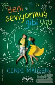 Beni Seviyormuş Gibi Yap