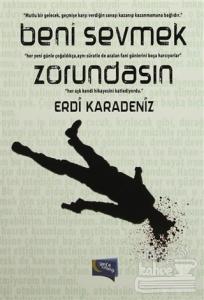 Beni Sevmek Zorundasın