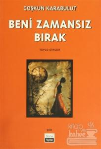 Beni Zamansız Bırak