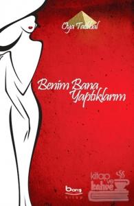 Benim Bana Yaptıklarım