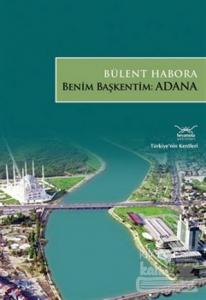 Benim Başkentim: Adana