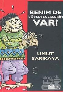 Benim de Söyleyeceklerim Var!