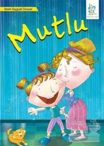 Benim Duygusal Dünyam : Mutlu