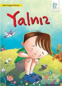 Benim Duygusal Dünyam : Yalnız