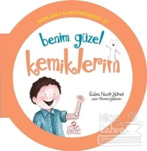 Benim Güzel Kemiklerim