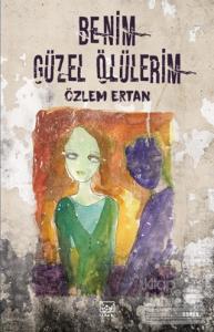 Benim Güzel Ölülerim