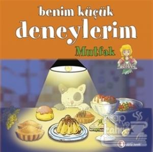 Benim Küçük Deneylerim: Mutfak