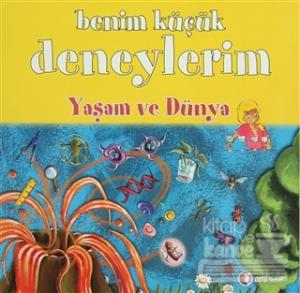 Benim Küçük Deneylerim - Yaşam ve Dünya