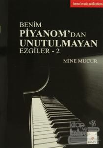 Benim Piyanom'dan Unutulmayan Ezgiler - 2