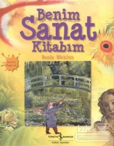 Benim Sanat Kitabım (Ciltli)