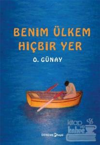 Benim Ülkem Hiçbir Yer