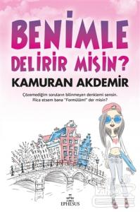 Benimle Delirir Misin? (Ciltli)