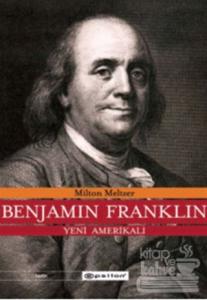 Benjamin Franklin Yeni Amerikalı (Ciltli)