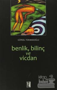 Benlik, Bilinç ve Vicdan