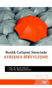 Benlik Gelişimi Sürecinde Ayrışma Bireyleşme