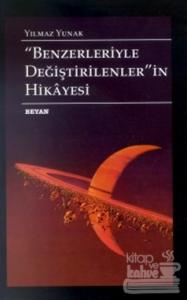 Benzerleriyle Değiştirilenlerin Hikayesi