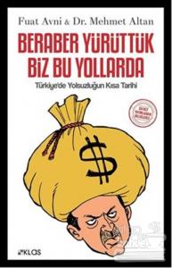 Beraber Yürüttük Biz Bu Yollarda