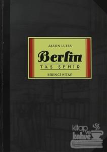 Berlin - Taş Şehir Birinci Kitap