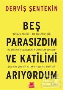 Beş Parasızdım ve Katilimi Arıyordum