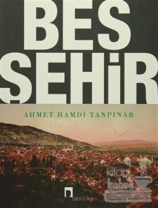 Beş Şehir (Notlarıyla)