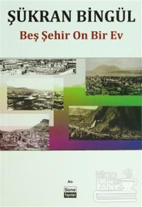 Beş Şehir On Bir Ev