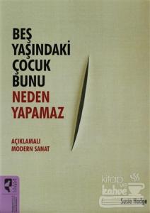 Beş Yaşındaki Çocuk Bunu Neden Yapamaz