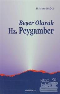 Beşer Olarak Hz. Peygamber