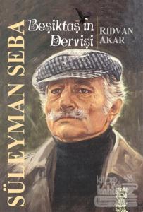 Beşiktaş'ın Dervişi Süleyman Seba