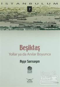 Beşiktaş Yollar ya da Anılar Boyunca