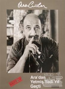 Best Of Ara‘dan Yetmiş Yedi Yıl Geçti (Ciltli)