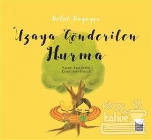 Betül Büyüyor - Uzaya Gönderilen Hurma