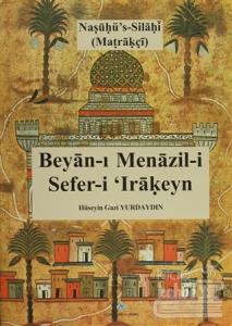 Beyan-ı Menazil-i Sefer-i Irakeyn (Ciltli)