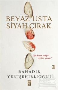 Beyaz Usta Siyah Çırak