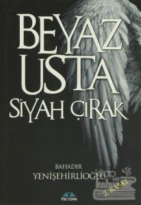 Beyaz Usta Siyah Çırak