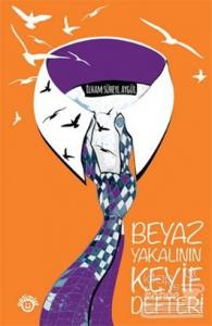 Beyaz Yakalının Keyif Defteri