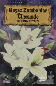 Beyaz Zambaklar Ülkesinde