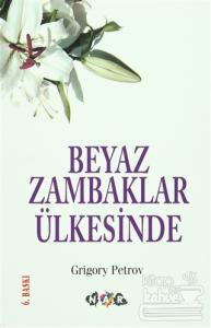 Beyaz Zambaklar Ülkesinde