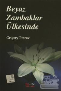 Beyaz Zambaklar Ülkesinde